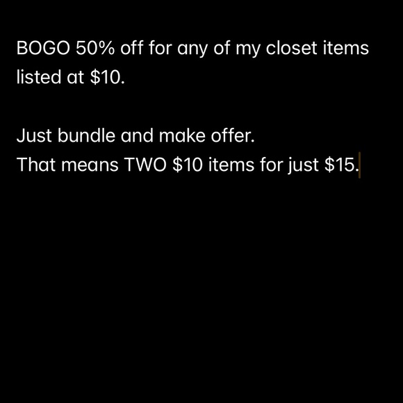 BOGO 50% off $10 items! - Picture 1 of 1